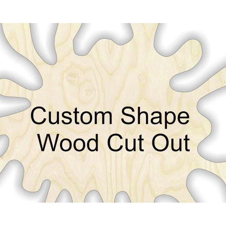 Custom Shape - Multiple Sizes Wood Wood Cutout - wood cutout by Growing Tree Gallery