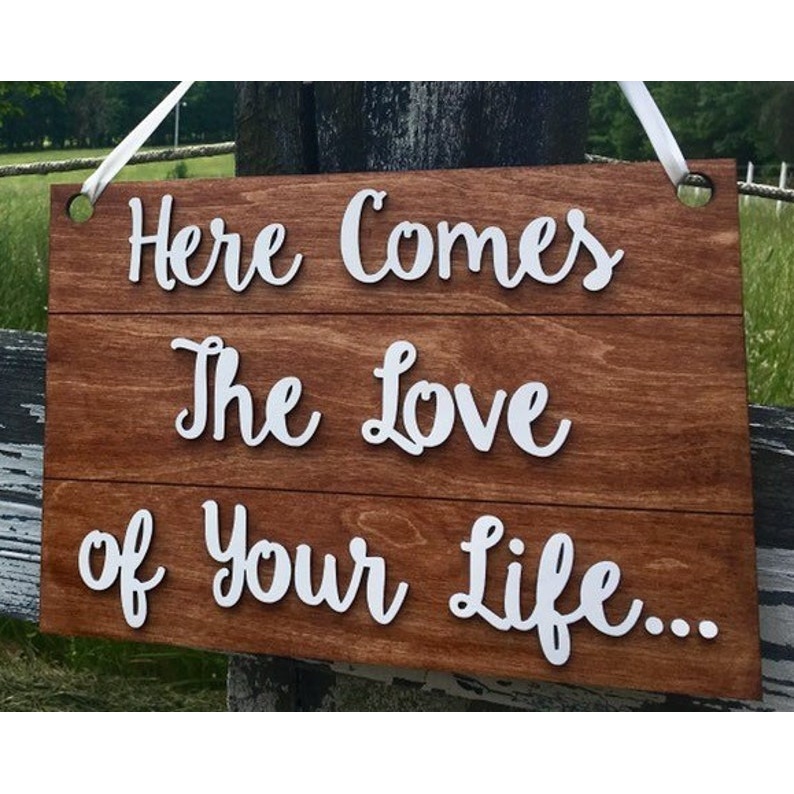 Here comes the love of your life Wood Cutout - wood cutout by Growing Tree Gallery